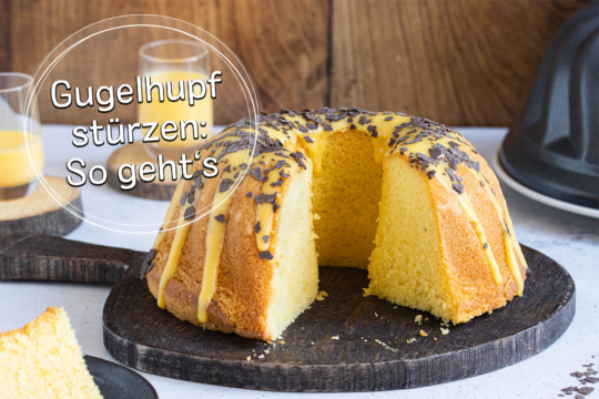 Gugelhupf stürzen